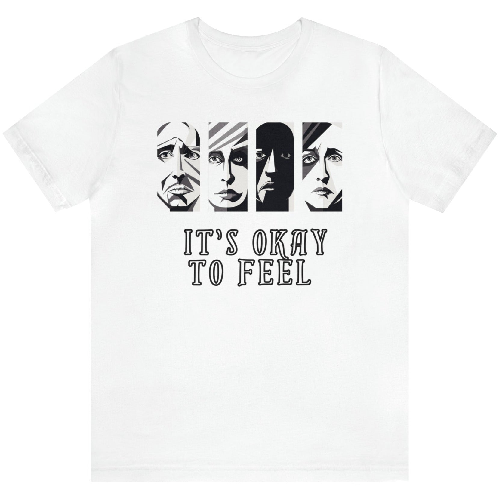 White mental health awareness t-shirt with four faces arranged horizontally across the shirt with the phrase 'It's Okay to Feel' below. Each face represents real emotions. Perfect for mental health advocates.